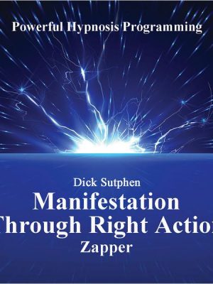 Manifesting Through Right Action