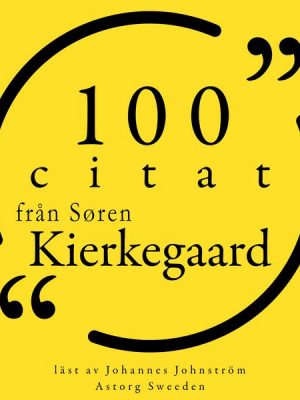 100 citat från Søren Kierkegaard