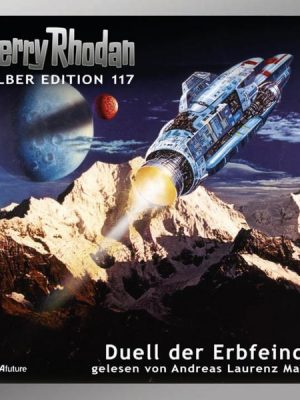 Perry Rhodan Silber Edition 117: Duell der Erbfeinde