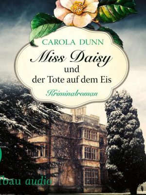 Miss Daisy und der Tote auf dem Eis