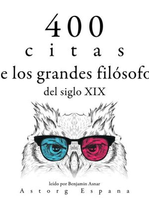 400 citas de los grandes filósofos del siglo XIX