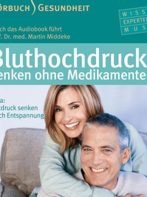 Bluthochdruck senken ohne Medikamente - Hörbuch