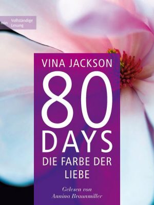 Die Farbe der Liebe / 80 Days Bd. 6