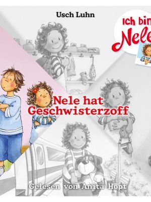 Ich bin Nele - Nele hat Geschwisterzoff