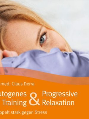 Autogenes Training & Progressive Relaxation - Hörbuch