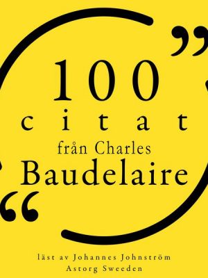 100 citat från Charles Baudelaire