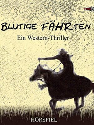 Blutige Fährten