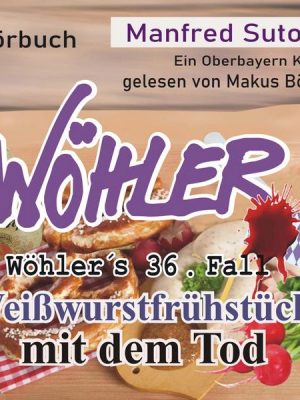 Weißwurstfrühstück mit dem Tod