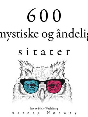 600 mystiske og åndelige sitater