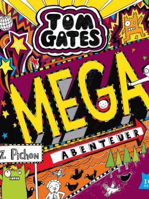 Tom Gates 13. Mega-Abenteuer (oder so)