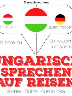 Ungarisch sprechen auf Reisen