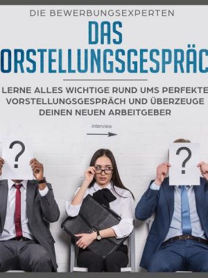 Das Vorstellungsgespräch