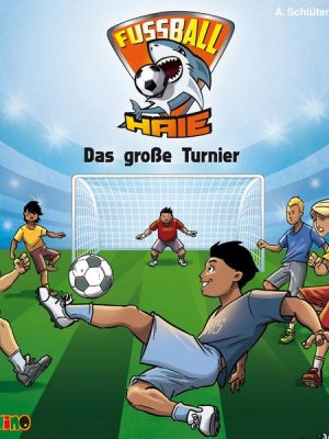 Fußball-Haie (2): Das große Turnier