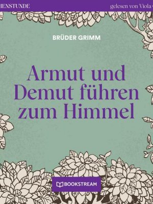 Armut und Demut führen zum Himmel