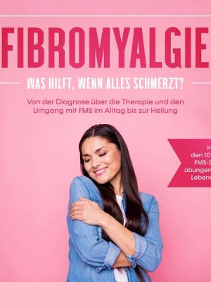 Fibromyalgie: Was hilft