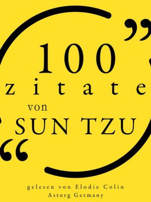 100 Zitate von Sun Tzu