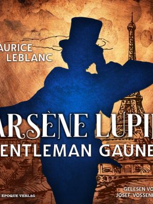 Arsène Lupin - Gentleman-Gauner