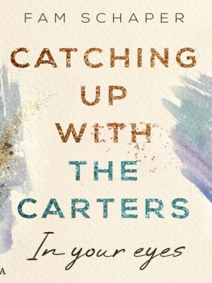 Catching up with the Carters – In your eyes (Catching up with the Carters