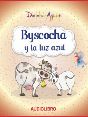 Byscocha y la luz azul