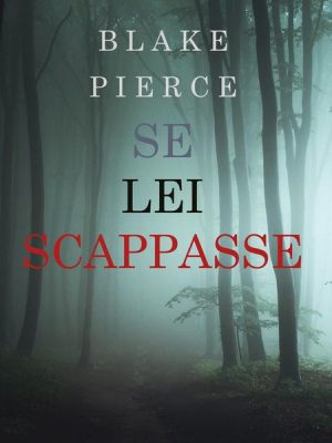 Se Lei Scappasse (Un giallo di Kate Wise – Libro 3)