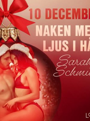 10 december: Naken med ljus i hår - en erotisk julkalender