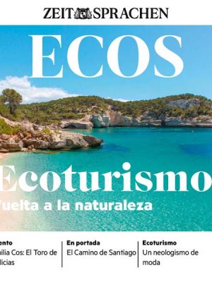 Spanisch lernen Audio - Ökotourismus – Zurück zur Natur