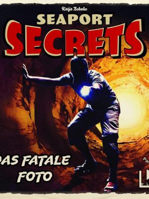 Seaport Secrets 7 - Das fatale Foto