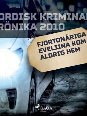 Fjortonåriga Eveliina kom aldrig hem