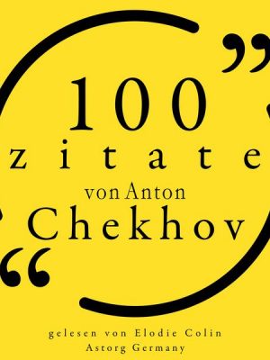 100 Zitate von Anton Tschechow