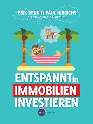 Entspannt in Immobilien investieren