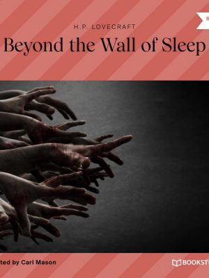 Beyond the Wall of Sleep