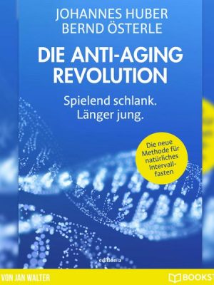 Die Anti-Aging Revolution