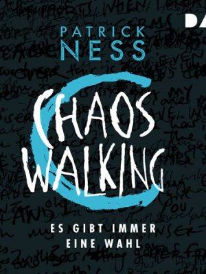 Chaos Walking – Teil 2: Es gibt immer eine Wahl