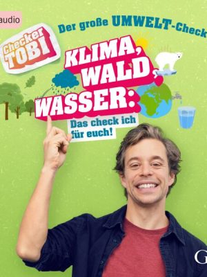 Checker Tobi - Der große Umwelt-Check: Klima