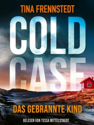 Cold Case - Das gebrannte Kind