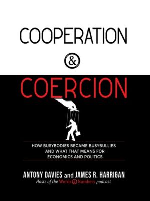 Cooperation and Coercion