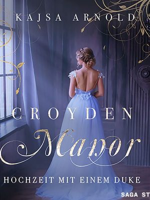 Croyden Manor - Hochzeit mit einem Duke: Celeste