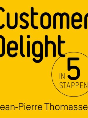 Customer delight in 5 stappen