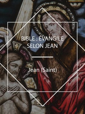 Bible: Évangile selon Jean