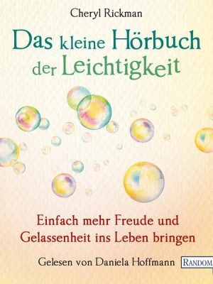 Das kleine Hör-Buch der Leichtigkeit