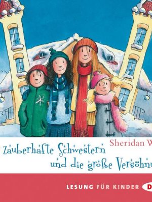 Vier zauberhafte Schwestern und die große Versöhnung