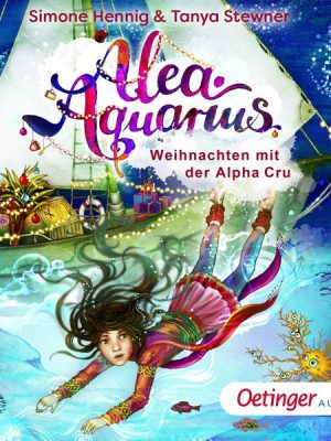 Alea Aquarius. Weihnachten mit der Alpha Cru