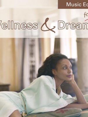 Wellness & Dreams