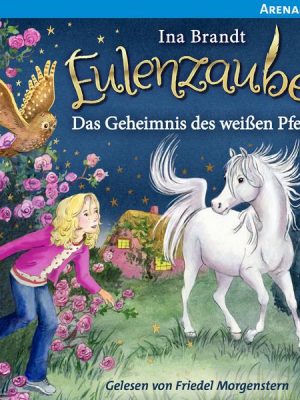 Eulenzauber (13) Das Geheimnis des weißen Pferdes