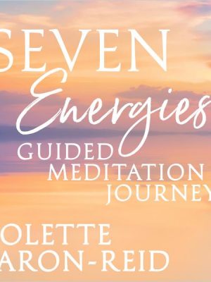 Seven Energies Guided Meditation Journeys