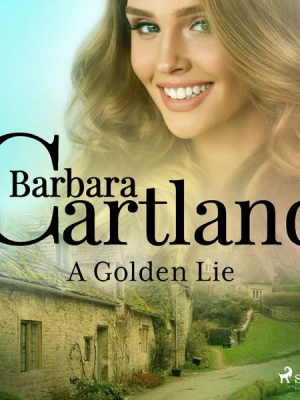 A Golden Lie (Barbara Cartland's Pink Collection 113)