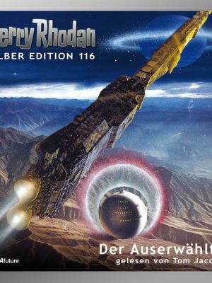 Perry Rhodan Silber Edition 116: Der Auserwählte