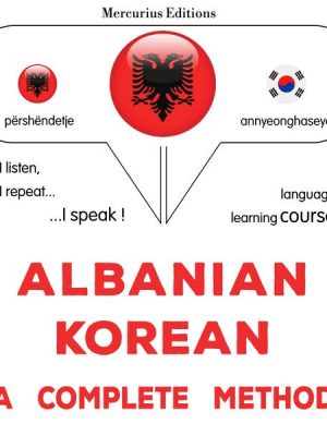Albanian - Korean : a complete method