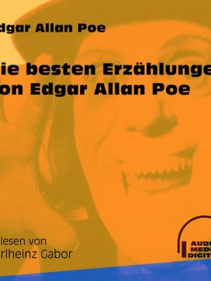 Die besten Erzählungen Edgar Allan Poe