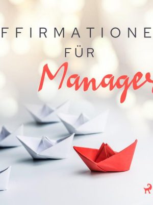 Affirmationen für Manager